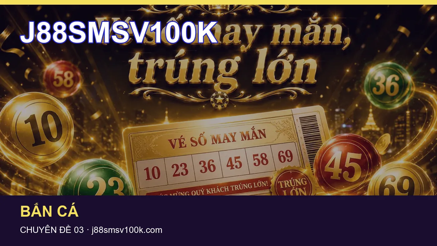 Hỏi đáp về Trò chơi: quy trình tự kiểm tra trên J88SMSV100K