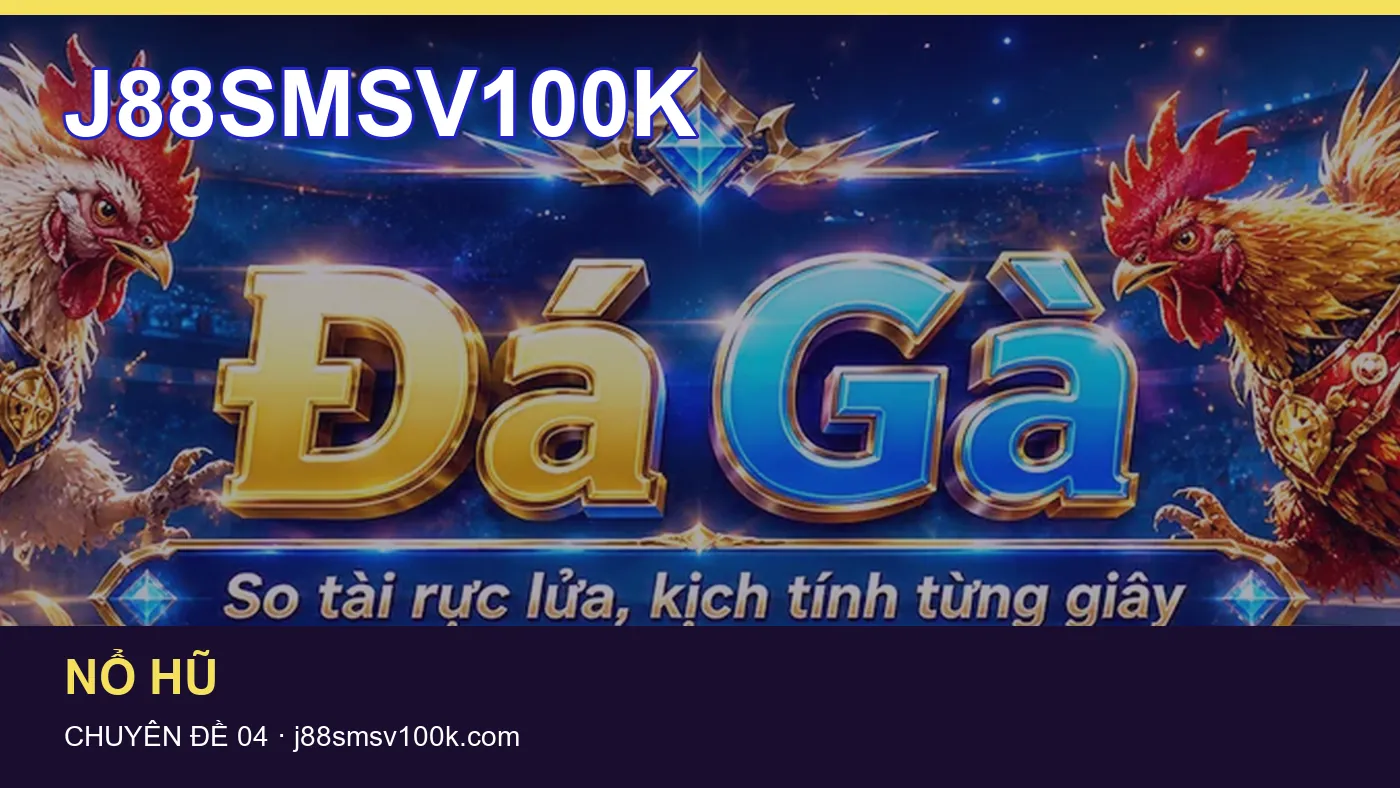 Trải nghiệm Game bài trên điện thoại cùng cẩm nang J88SMSV100K