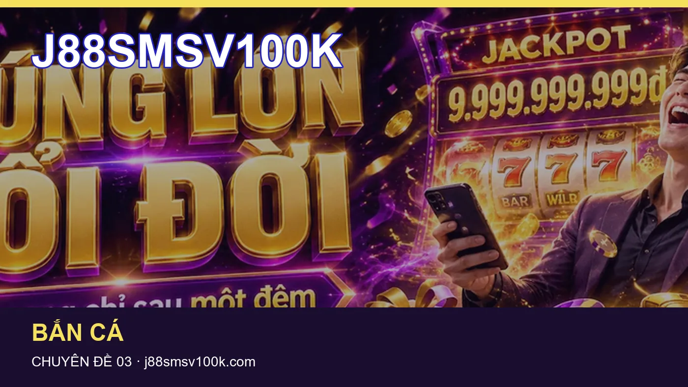 Trải nghiệm Chơi có trách nhiệm trên điện thoại cùng cẩm nang J88SMSV100K